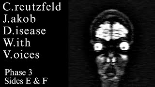 The Vinyl Cat - [OLD] Creutzfeld Jakob Disease: With Voices - Phase 3 (Full album)