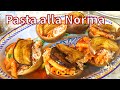 How to cook Pasta alla Norma