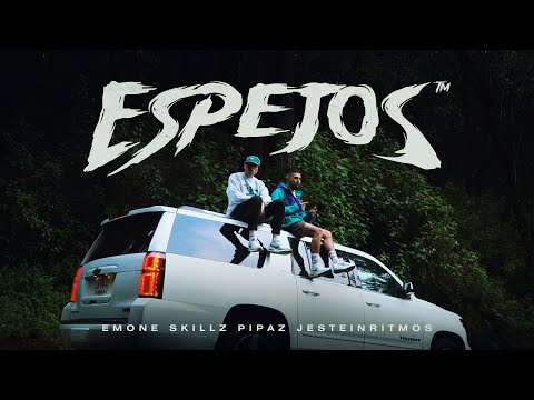 #ESPEJOS Video Clip - EMONE SKILLZ & PIPAZ - Prod. JESTEINRITMOS