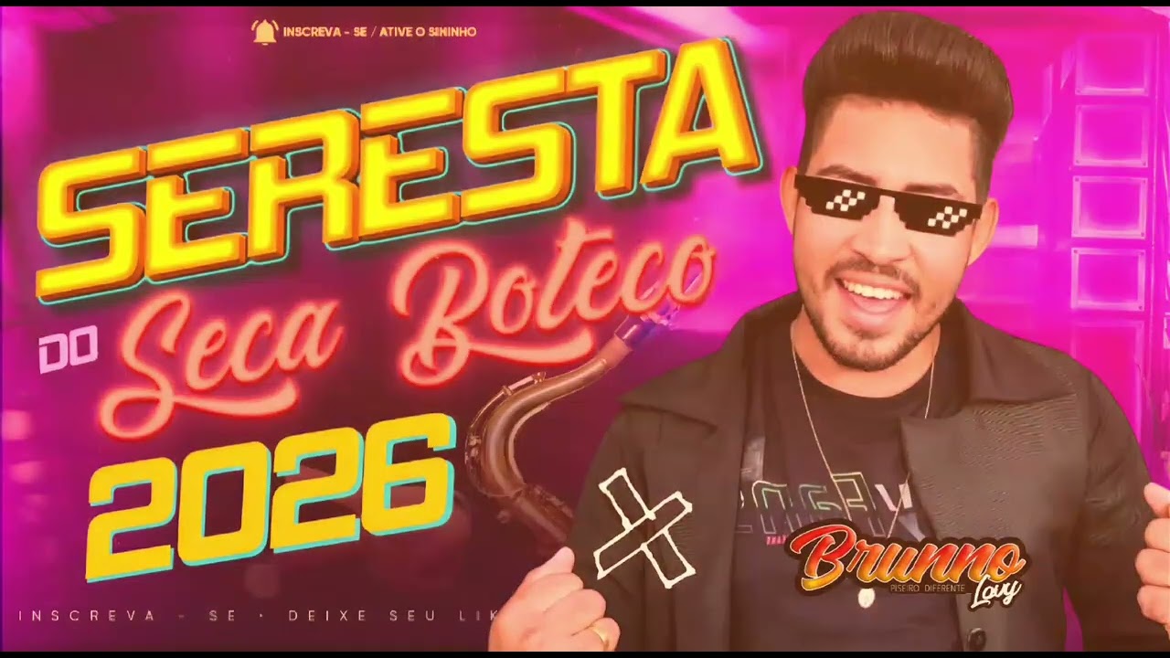 SERESTA PAREDÃO 2k26/ BRUNNO LOVY/ SECA BOTECO/