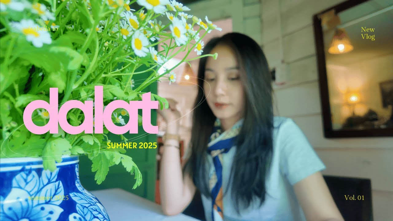 dalat, some days in may ♡ vlog