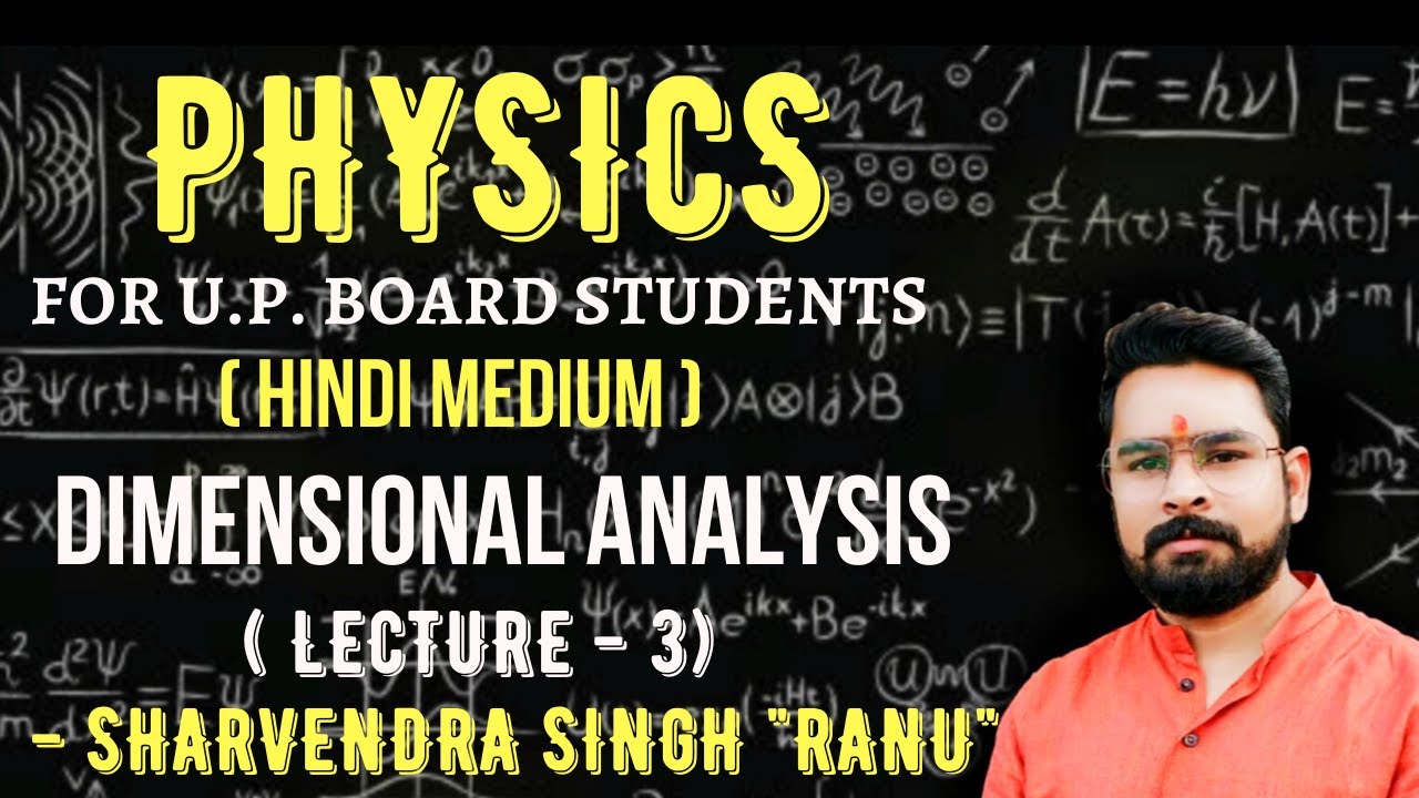 DIMENSIONAL ANALYSIS - CLASS XI (LECTURE 3) | PHYSICS BY RANU SIR ...