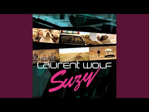 Putar Suzy (Da Brozz Edit) - Laurent Wolf
