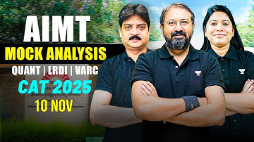 CAT 2025 AIMT Mock Analysis | QUANT | LRDI | VARC | 10 NOV