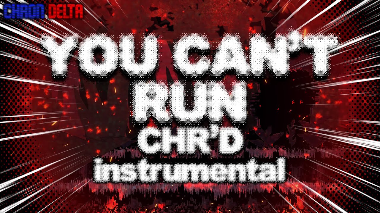 You Can't Run (CHR'd) (Instrumental) - Friday Night Funkin': VS. Sonic ...