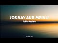 Jokhay aur mein 2  talha anjum  prod jokhay from ep  therapy