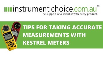 Tips for Taking Accurate Measurements with Kestrel Meters