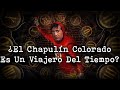 | ¿El Chapulín Colorado Era Un Viajero En El Tiempo? | Teoría de Chespirito |