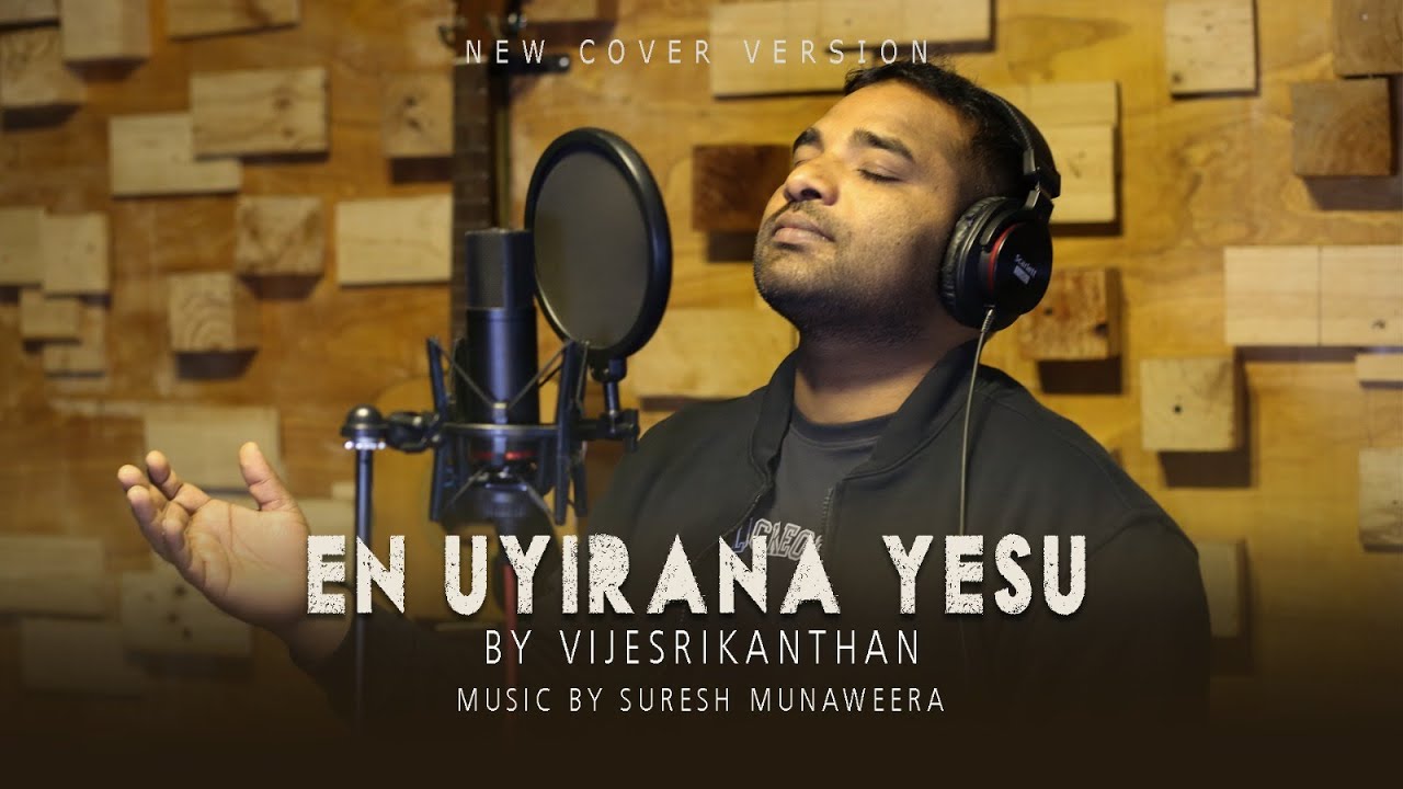 En Uyirana Yesu  New Tamil Christian Cover Song 2023  Vije Srikanthan