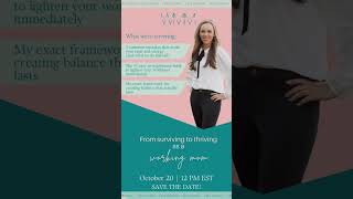 From surviving to thriving as a working mom FREE training