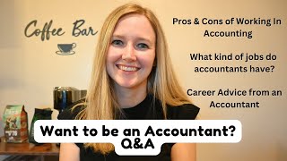 Want to Work in Accounting?  Q&A Advice from an Accountant