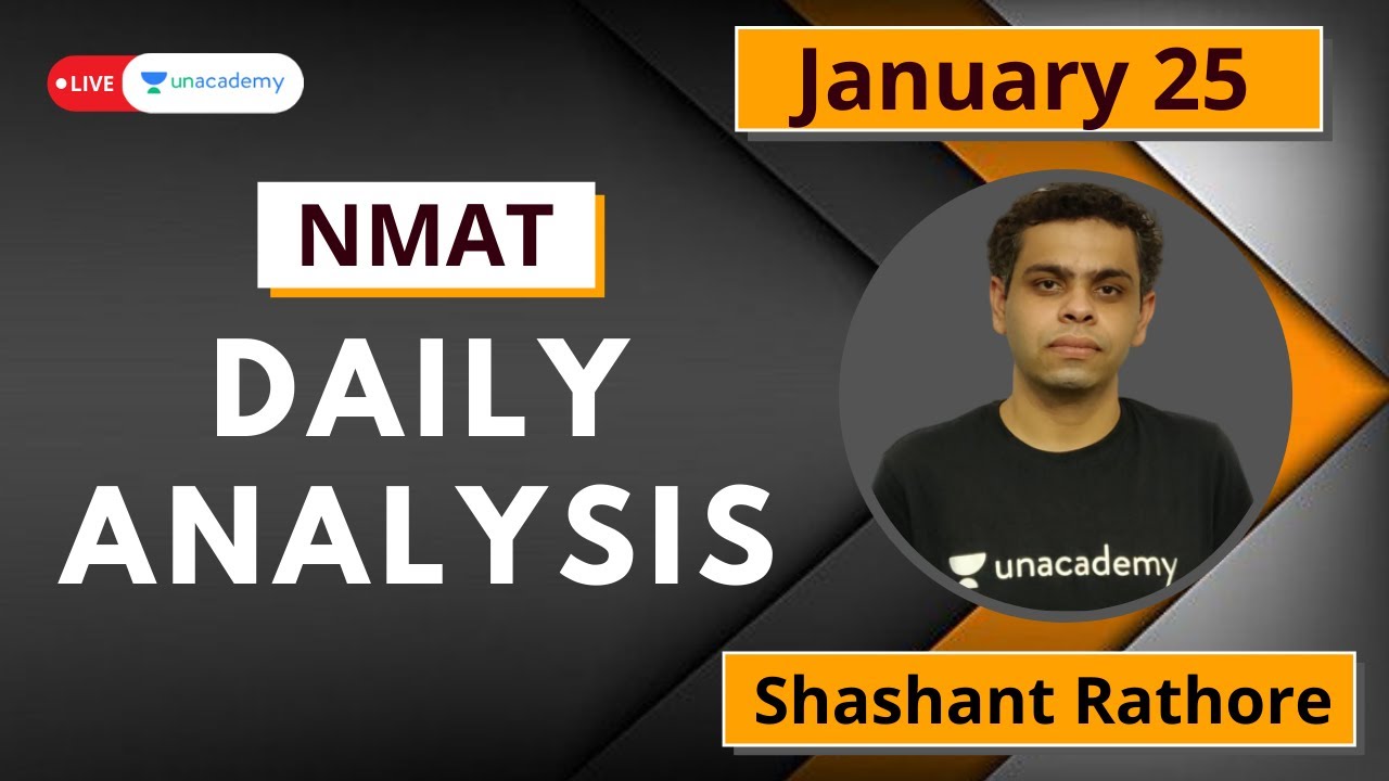 NMAT 2020 Paper Analysis | 25th January | Daily Analysis | Unacademy CATalyst | Shashant Rathore