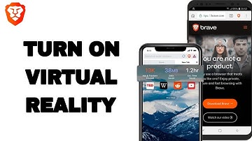 How To Turn On Virtual Reality On Brave Private Web Browser App