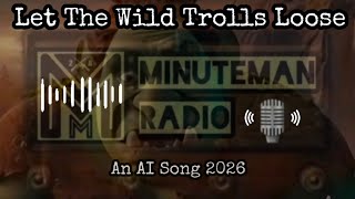 Let The Wild Trolls Loose @MajPatriotPirate #usa #ai #music #vintage #radio #vibes #minutemen