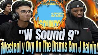 REACCIÓN a "W Sound 9 Godzilla" Wescol y Ovy On The Drums Montaron A J Balvin!! Top WSound??