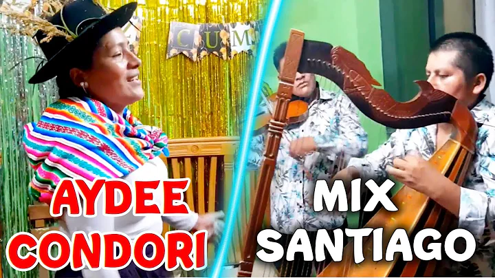 AYDEE CONDORI mix Santiago 2021