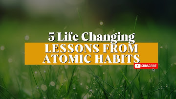 Atomic Habits Explained: 5 Lessons That Will Change Your Life #atomichabits