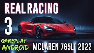 McLAREN 765LT - Real Racing 3 Gameplay Android 2022 screenshot 5