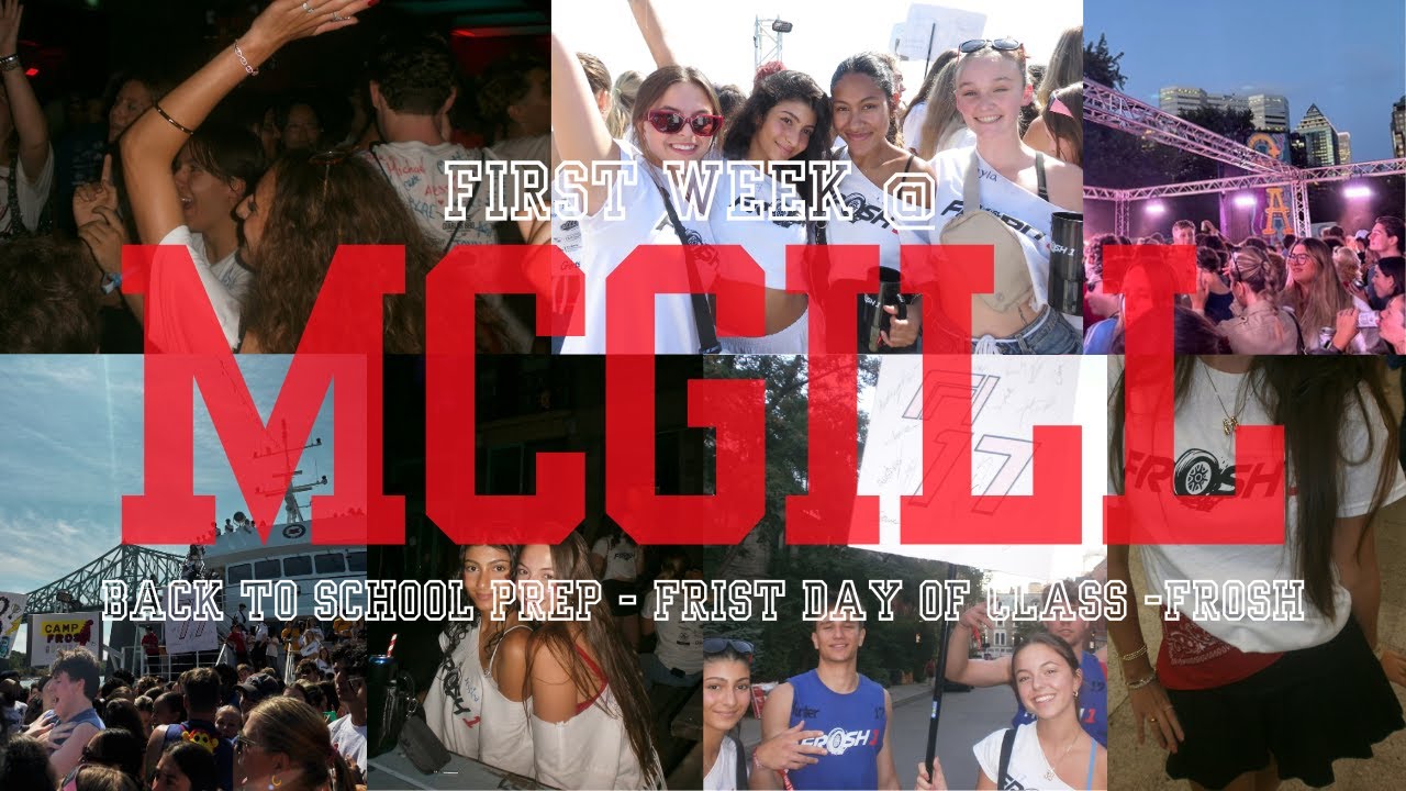 First Days at McGill (back to school, class, FROSH, and more) full review at the end!