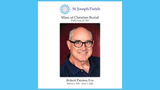 A Celebration of the Life of Robert Preston Fox