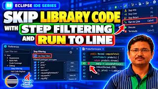 Skip Library Code with Step Filtering and Run to Line in Eclipse
