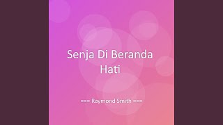 Senja Di Beranda Hati - Raymond Smith