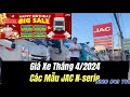Cập Nhật Giá Các Mẫu Jac N-serie ( N200S,N350-N500-N650 E5 , N650PLus) Có Sẵn Tại Showroom Phú Cường