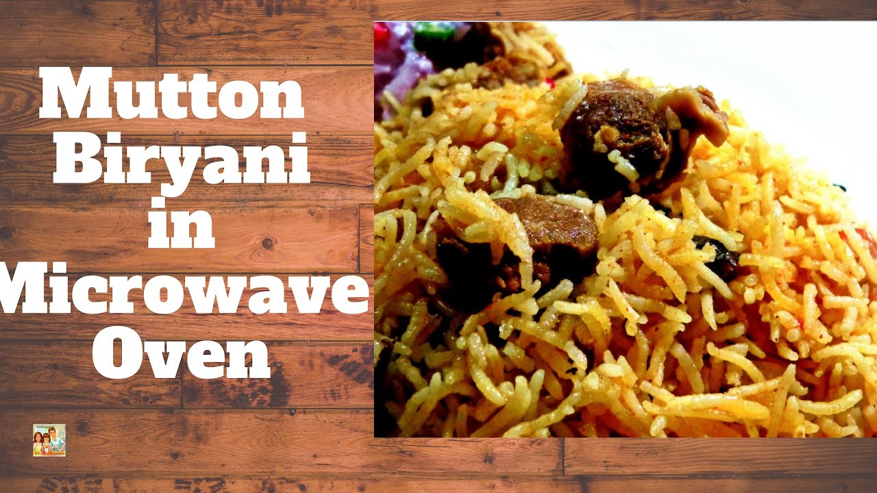 How to Make Biryani in Microwave OvenMutton BiriyaniBiryani in Oven