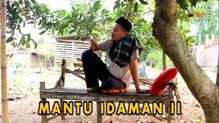 MANTU IDAMAN II - Film pendek komedi jawa serang - jejodog urip