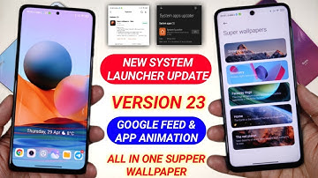 OFFICIAL MIUI 12.5 SYSTEM LAUNCHER VERSION 23 WITH APP ANIMATION & GOOGLE FEED, NEW SUPPER WALLPAPER