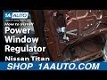 How to Replace Window Regulator 2004-15 Nissan Titan