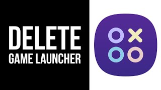 How to Delete Game Launcher App on Samsung Phone screenshot 4