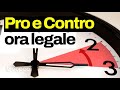 Dall'ora legale all'ora solare: i pro e contro del cambio orario e perché si parla di abolizione