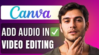 How to Add Audio in Canva Video Editing | Step-by-Step Tutorial
