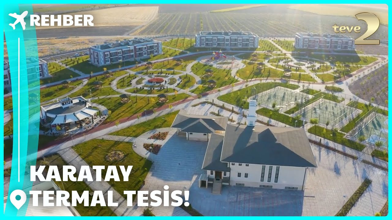 Rehber | Karatay'da Termal Tesis
