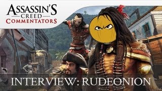 Assassins Creed Commentators | Featured Interview With RudeOnion