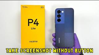 How To Take Screenshot Without Button Realme P4 Lite