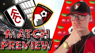 3 GAMES TO GET EUROPEAN FOOTBALL! FULHAM VS AFC BOURNEMOUTH - PREMIER LEAGUE - MATCH PREVIEW!