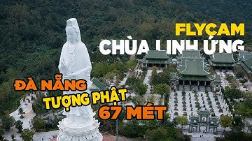 FLYCAM CHÙA LINH ỨNG ĐÀ NẴNG - TƯỢNG PHẬT ĐỨNG CAO 67M // LINH UNG PAGODA
