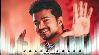 Jalsa Jalsa | Thalapathy Vijay | Bass Boosted | BASS AUDIO MALAYALAM