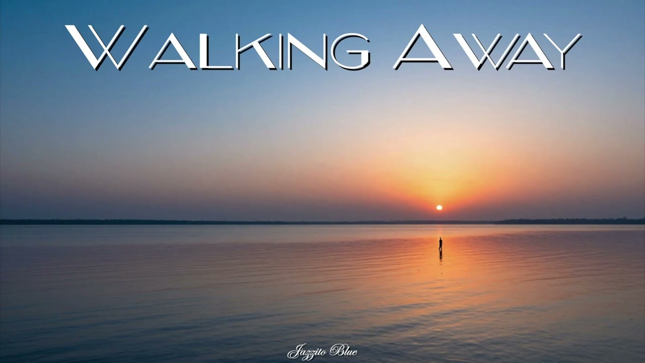 Walking Away - Jazzito Blue