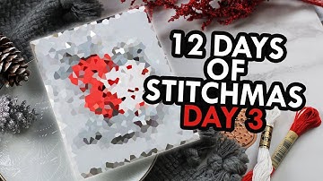 12 Days of Stitchmas - Day 3