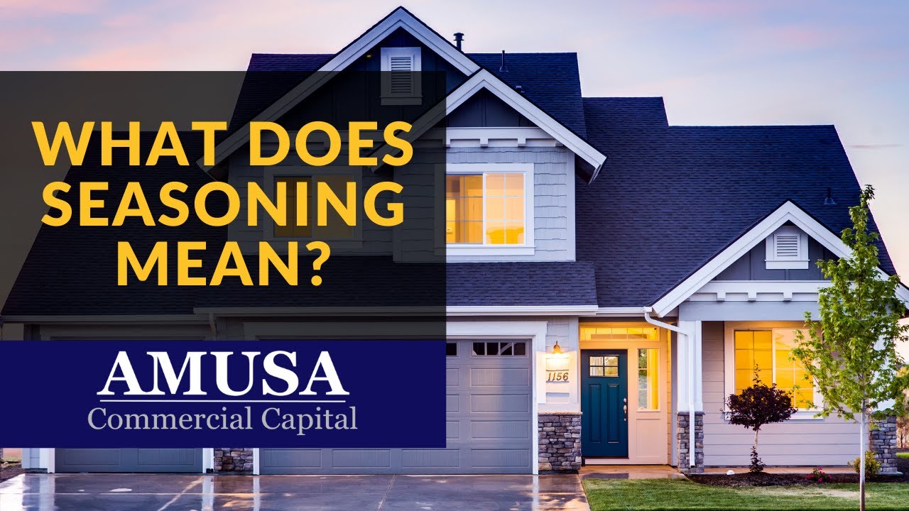 What Does Seasoning Mean, In A Commercial Loan? YouTube