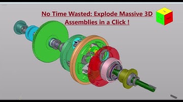 No Time Wasted: Explode Massive 3D Assemblies in a Click !