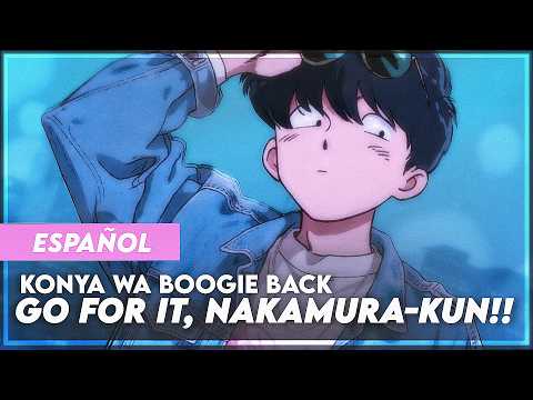 "Konya wa Boogie Back (今夜はブギー・バック)" - Go for It, Nakamura! Ending 3 Full | ESPAÑOL Dub | Cierre 3
