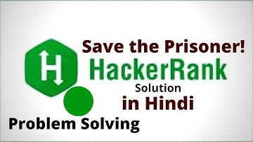 Save the Prisoner! || Hackerrank Solution || Java || Hindi
