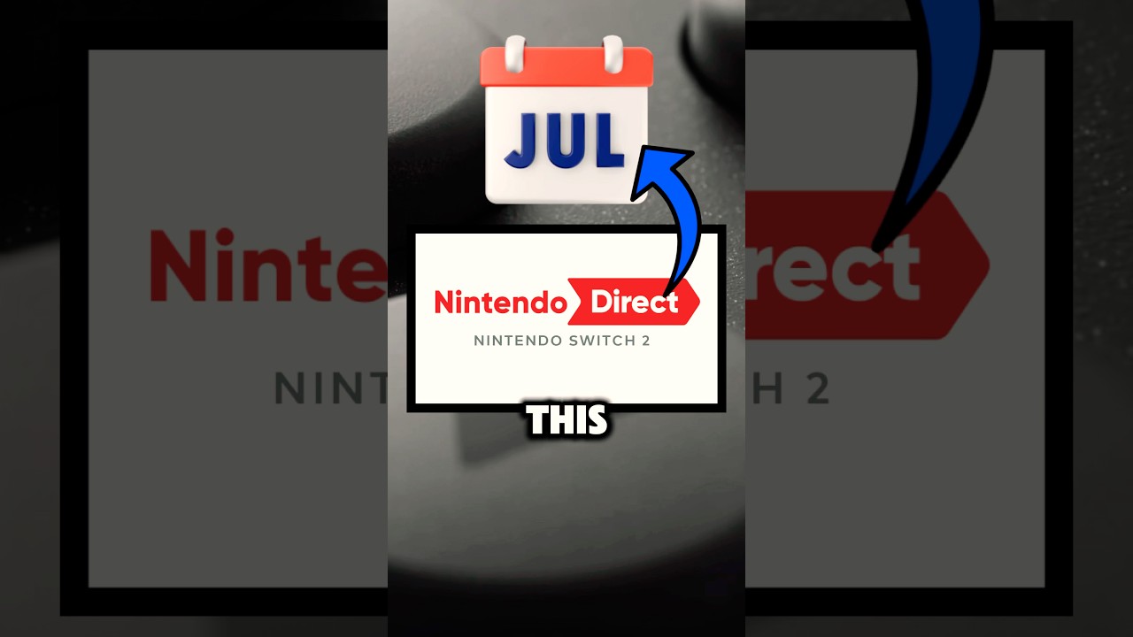 NINTENDO DIRECT LEAKED FOR JULY?!! 