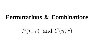 How to Find the Numbers of Permutations & Combinations