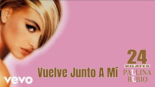 Watch Paulina Rubio Vuelve Junto A Mi video