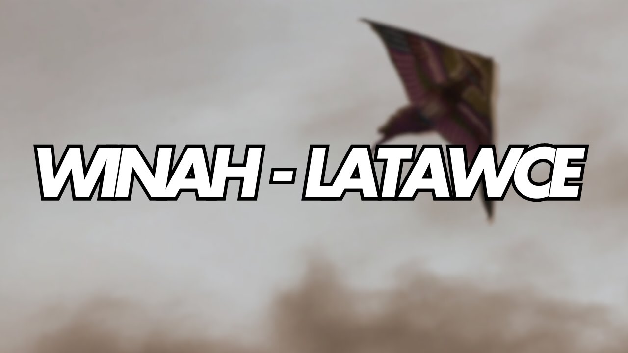 Winah - Latawce(prod. CISA)🎥